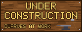 Under construction: dwarves at work